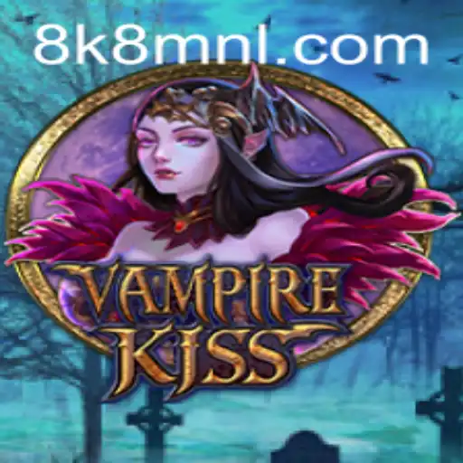 The Thrilling World of VampireKiss: An 8k8 Adventure